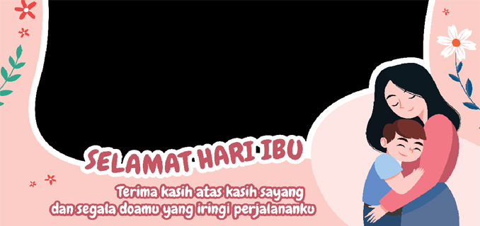 17 Twibbon Hari Ibu 2025 Terbaru dan Gratis, Lengkap dengan Captionnya